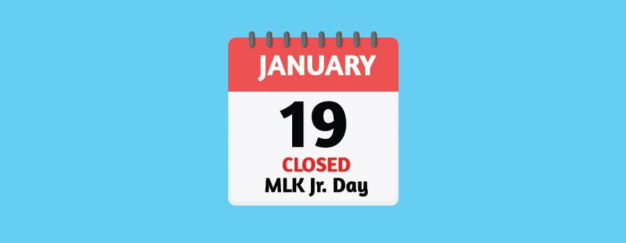 Notice: Closed Monday, January 19th